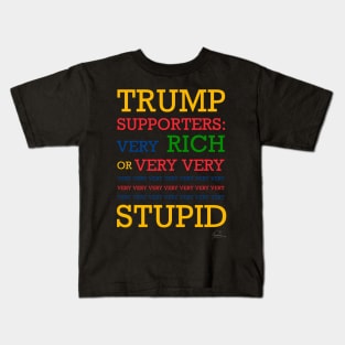 Rich or Stupid Kids T-Shirt